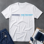 Covered for the Shift